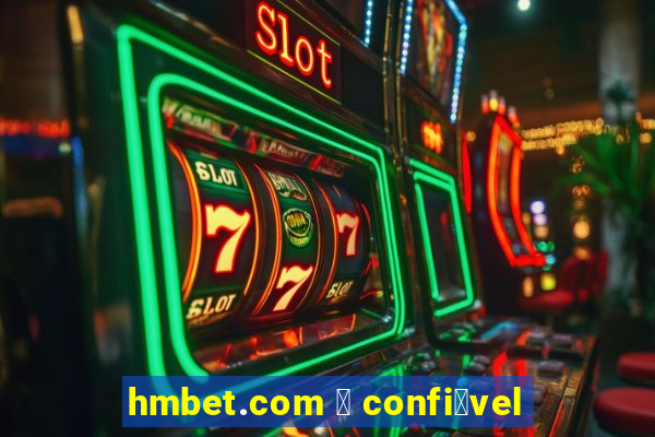 hmbet.com 茅 confi谩vel