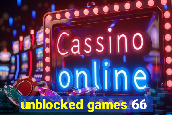 unblocked games 66