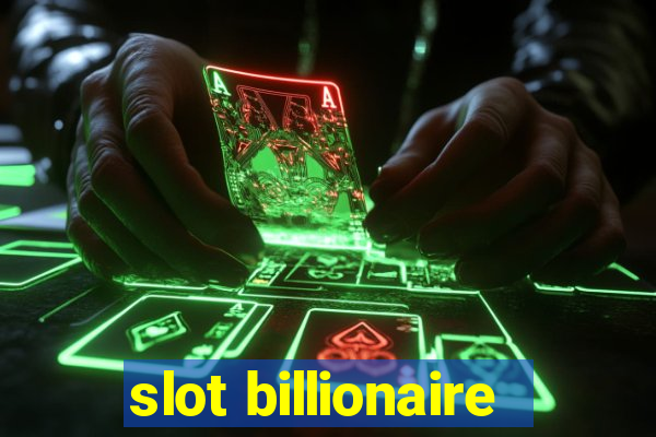 slot billionaire