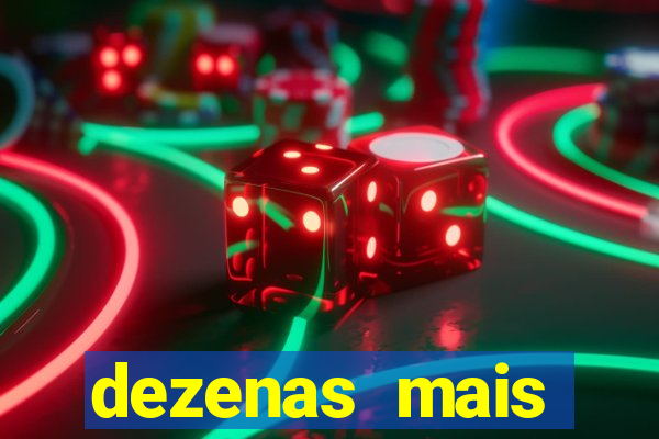 dezenas mais atrasadas na loteria federal