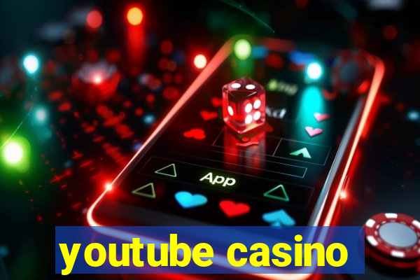 youtube casino