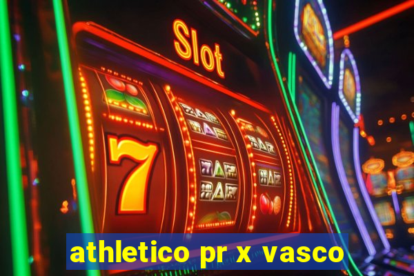 athletico pr x vasco