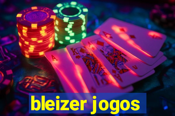 bleizer jogos