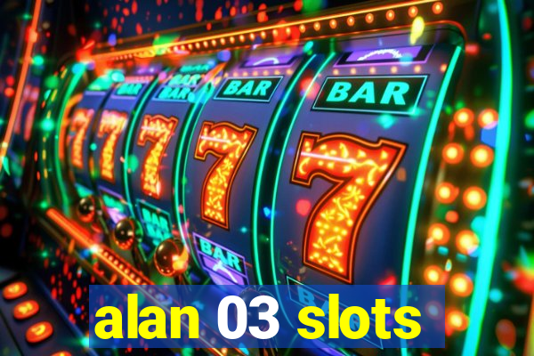 alan 03 slots