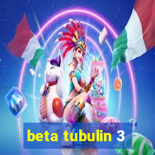 beta tubulin 3