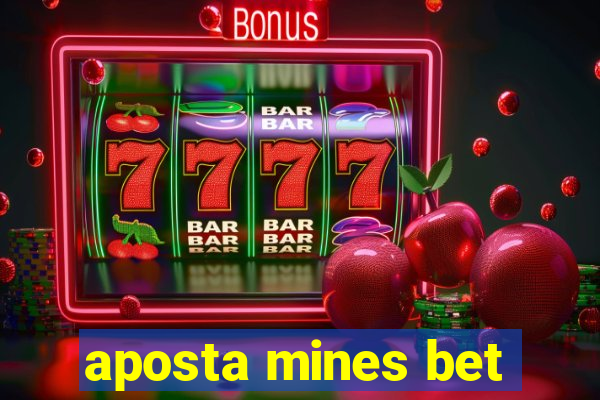 aposta mines bet