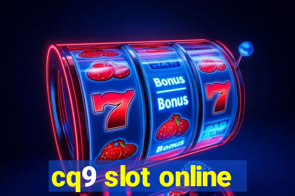 cq9 slot online