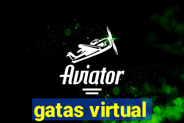 gatas virtual