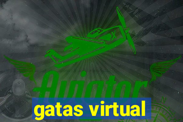 gatas virtual