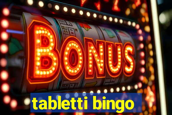 tabletti bingo