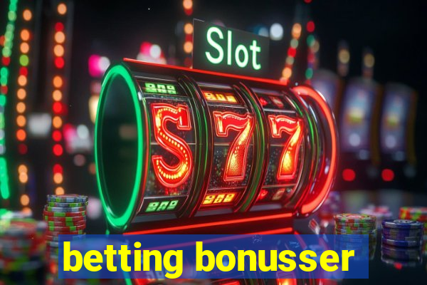 betting bonusser