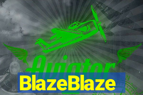 BlazeBlaze