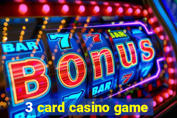 3 card casino game