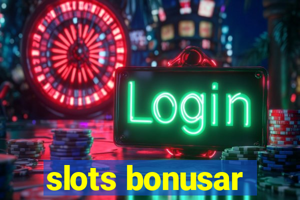 slots bonusar