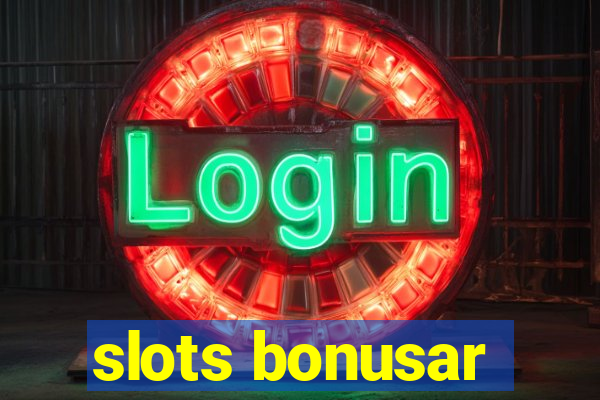 slots bonusar