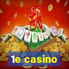 1e casino