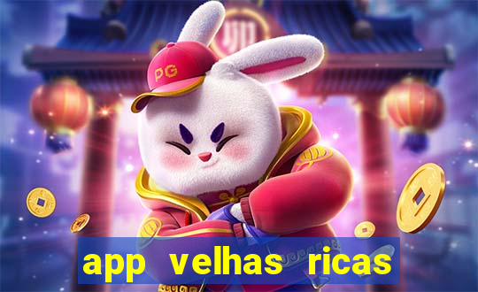 app velhas ricas do pix