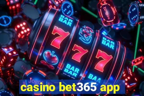 casino bet365 app