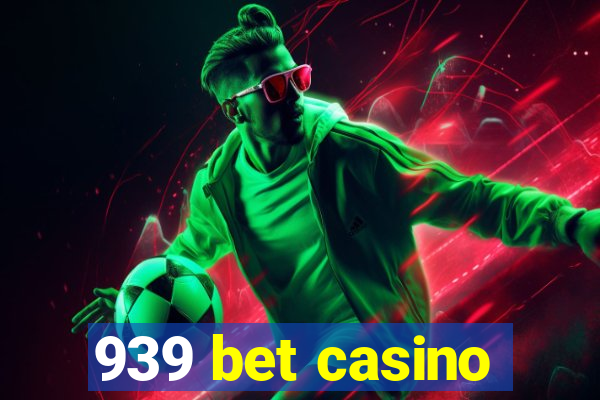 939 bet casino