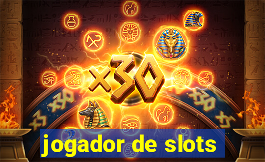 jogador de slots