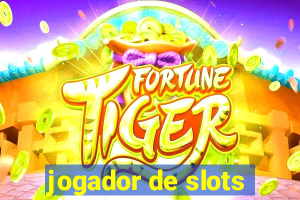 jogador de slots