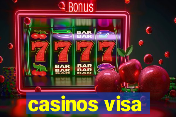 casinos visa