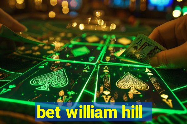 bet william hill