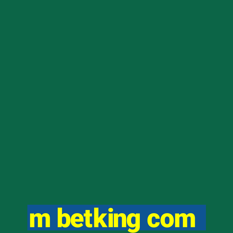 m betking com