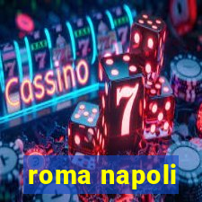 roma napoli