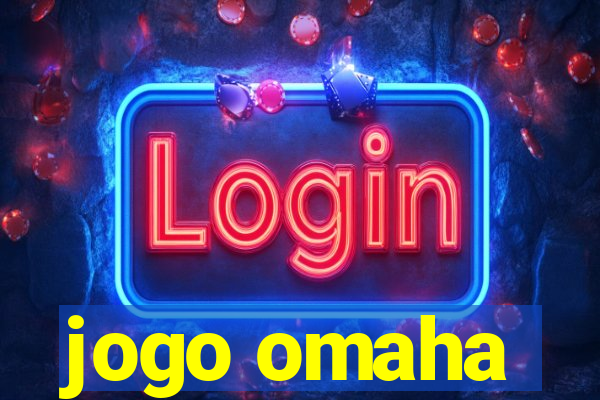 jogo omaha