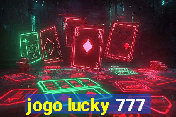 jogo lucky 777