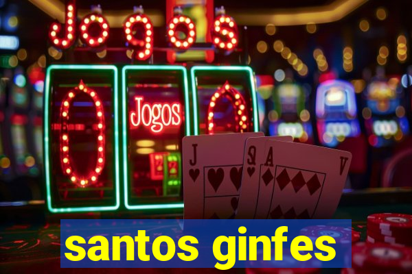 santos ginfes