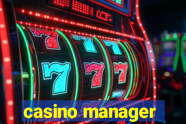 casino manager