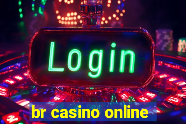 br casino online