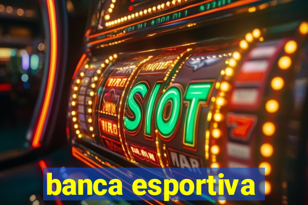 banca esportiva