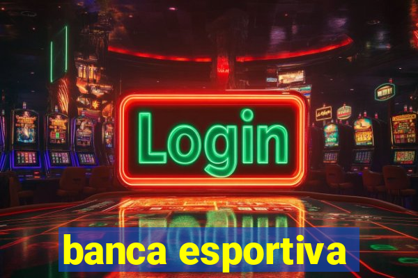 banca esportiva