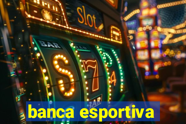 banca esportiva