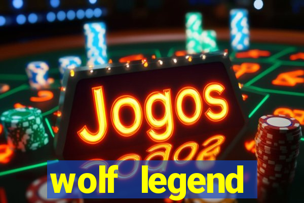 wolf legend megaways slot