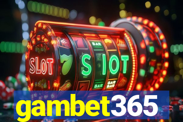 gambet365