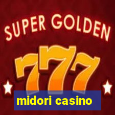 midori casino