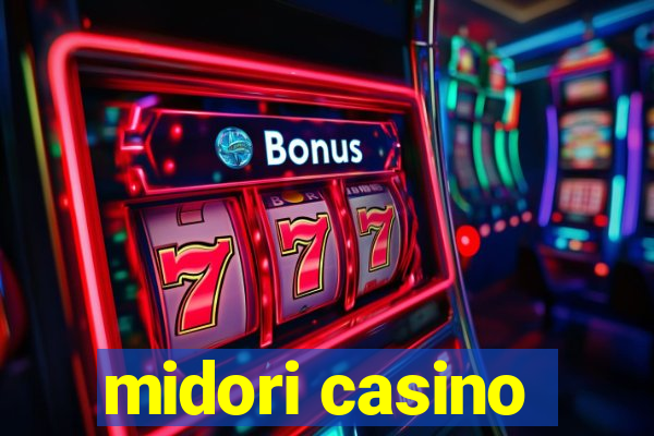 midori casino