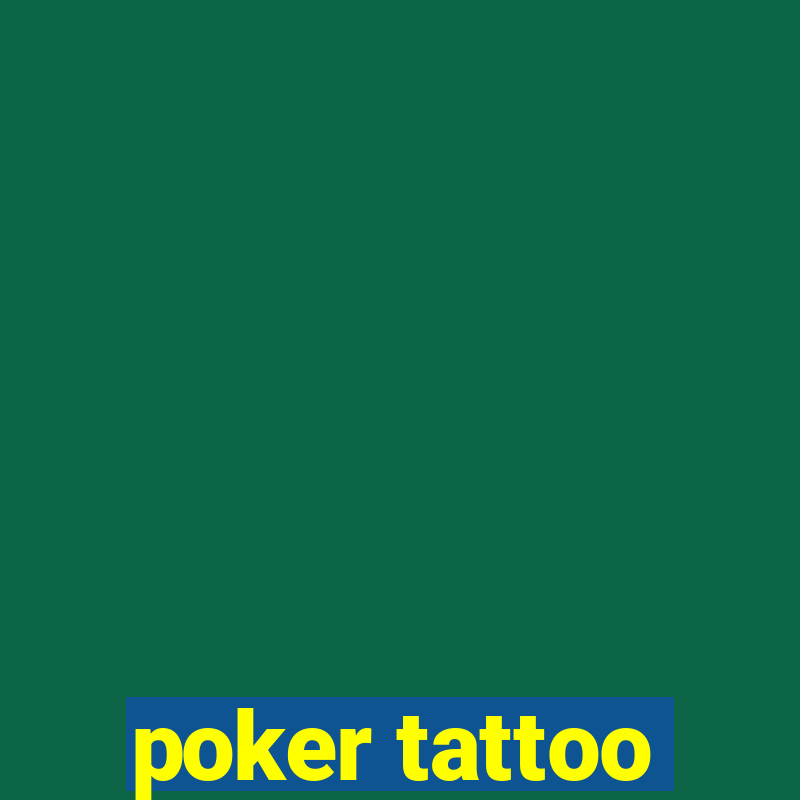 poker tattoo