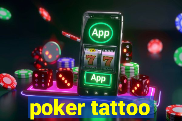 poker tattoo