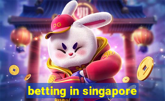 betting in singapore