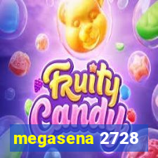 megasena 2728