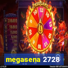 megasena 2728