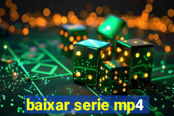 baixar serie mp4