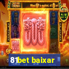 81bet baixar