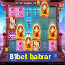 81bet baixar