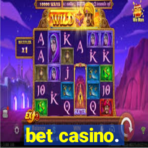 bet casino.